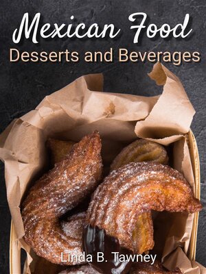 cover image of Mexican Food Desserts and Beverages